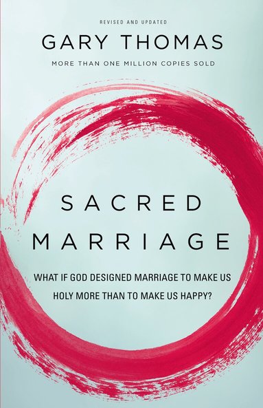 Gary Thomas - Sacred Marriage, Häftad