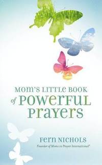 bokomslag Mom's Little Book of Powerful Prayers