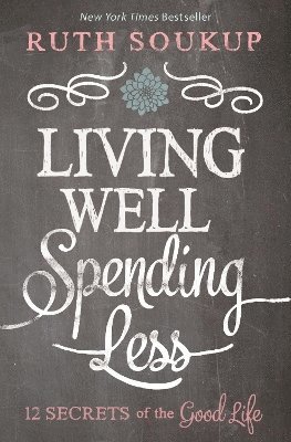 bokomslag Living Well, Spending Less