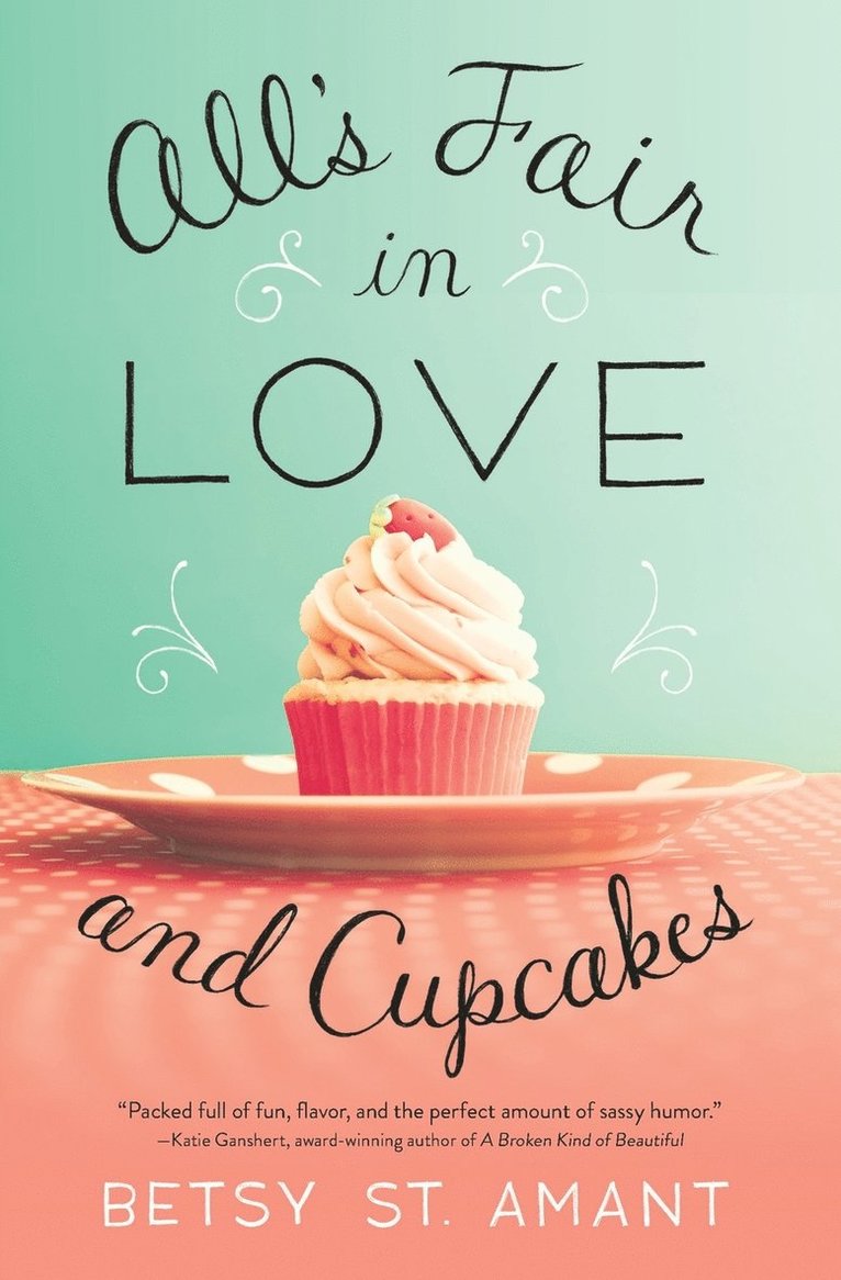All's Fair in Love and Cupcakes 1