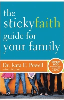 The Sticky Faith Guide for Your Family 1
