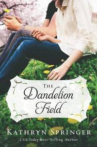 bokomslag The Dandelion Field