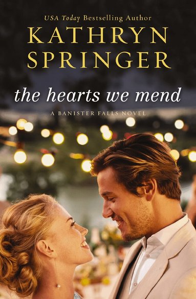 Kathryn Springer - Hearts We Mend, Häftad
