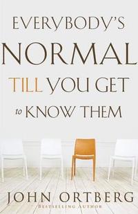 bokomslag Everybody's Normal Till You Get to Know Them