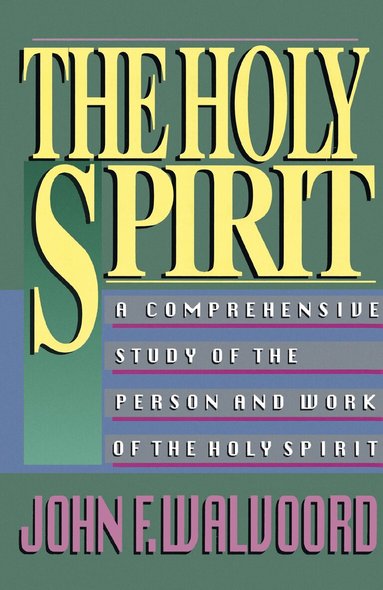John F. Walvoord - Holy Spirit, Häftad