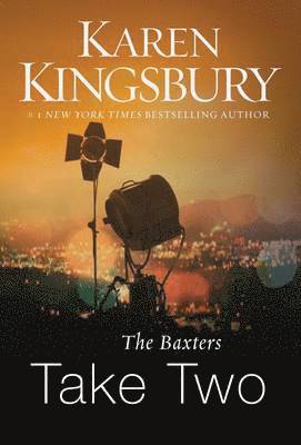 Karen Kingsbury - The Baxters Take Two, Häftad