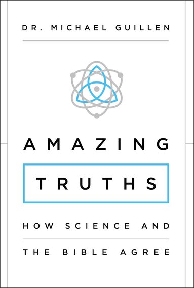 Michael Guillen - Amazing Truths, Häftad
