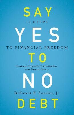 bokomslag Say Yes to No Debt