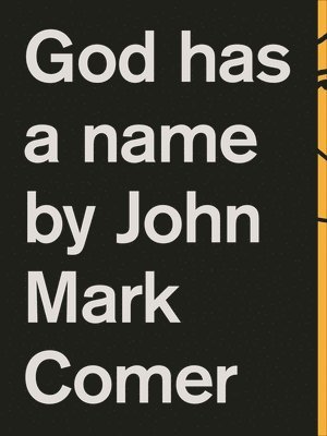 Comer, J: God Has a Name
