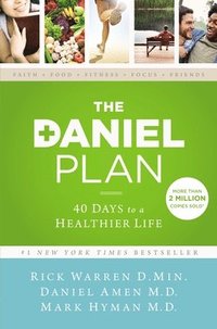 bokomslag The Daniel Plan: 40 Days to a Healthier Life
