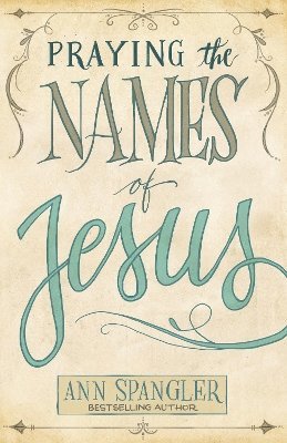 Praying the Names of Jesus 1