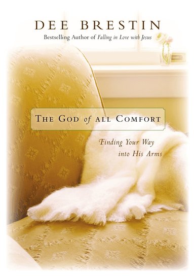 Dee Brestin - God of All Comfort, Häftad