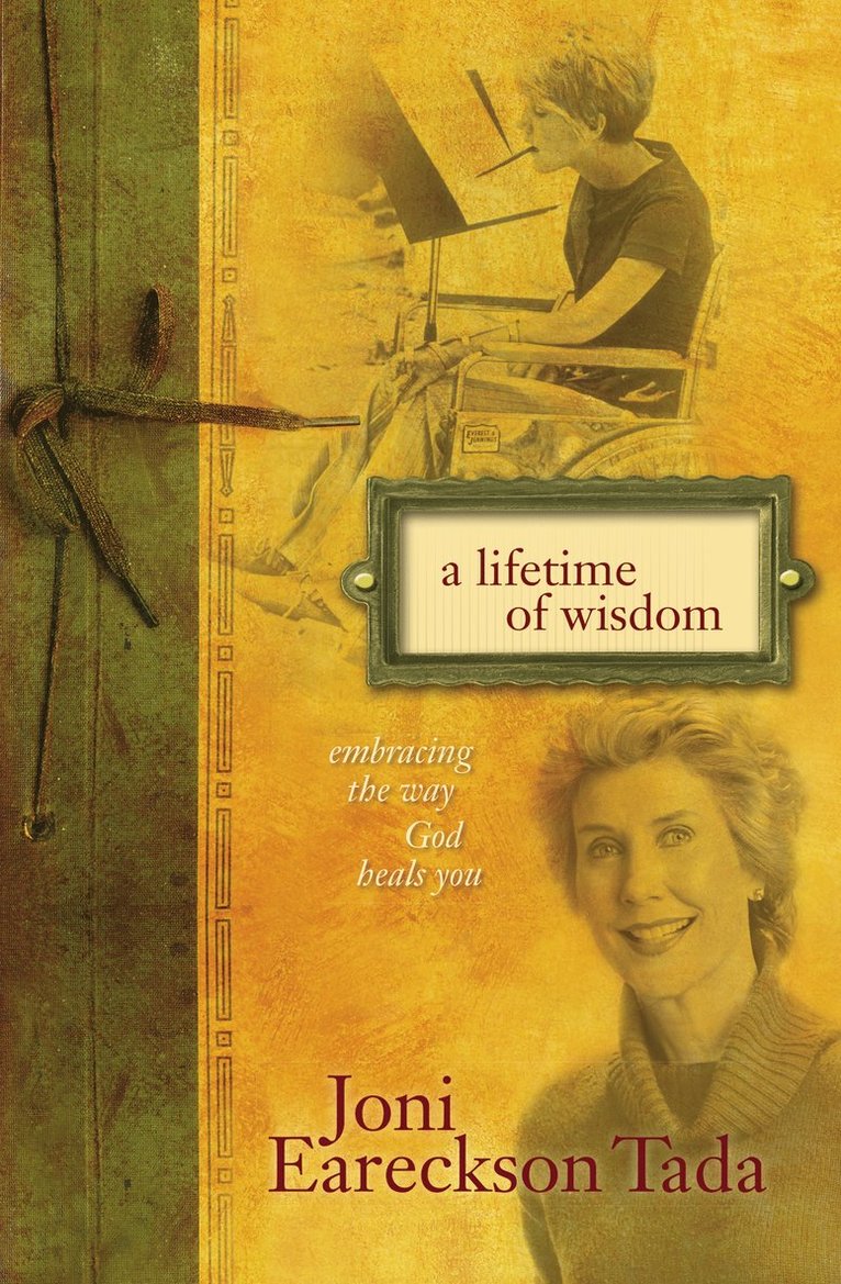 Joni Eareckson Tada - Lifetime of Wisdom, Häftad