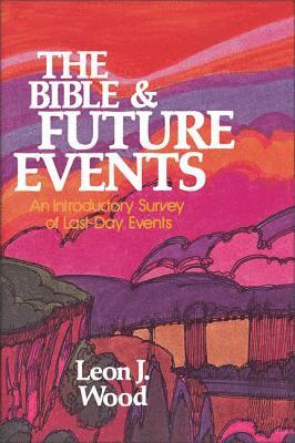 bokomslag The Bible and Future Events