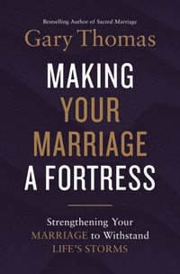 bokomslag Making Your Marriage a Fortress