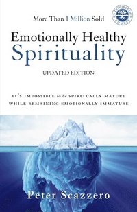 bokomslag Emotionally Healthy Spirituality