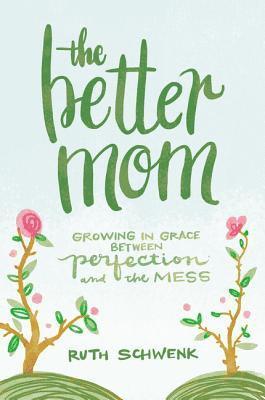 The Better Mom 1