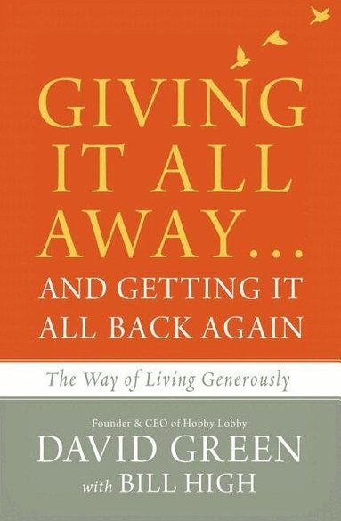 David Green - Giving It All Away…and Getting It All Back Again, Häftad
