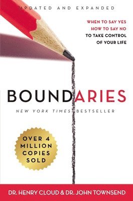 bokomslag Boundaries: When to Say Yes, How to Say No to Take Control of Your Life