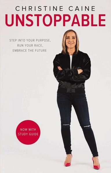 Christine Caine - Unstoppable, Häftad