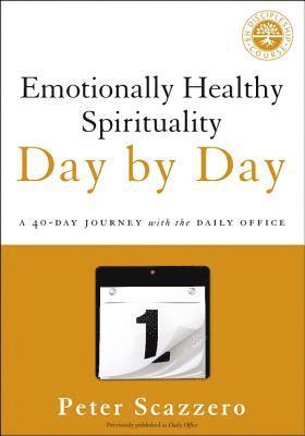 Emotionally Healthy Spirituality Day by Day 1