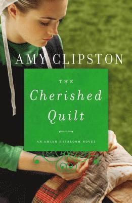 Amy Clipston - Cherished Quilt, Häftad