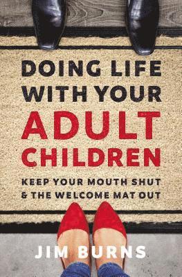 Doing Life with Your Adult Children 1