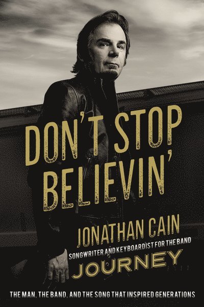 Jonathan Cain - Don't Stop Believin', Häftad