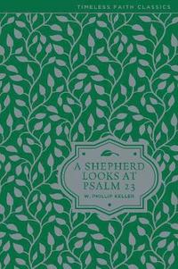 bokomslag A Shepherd Looks at Psalm 23