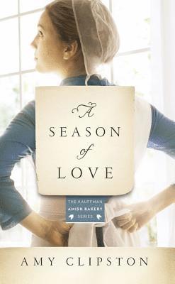 Amy Clipston - Season of Love, Häftad