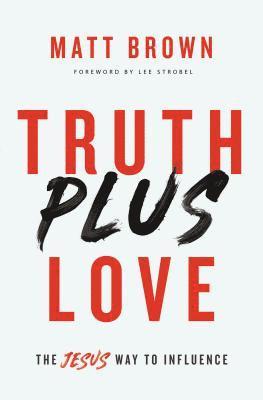 bokomslag Truth Plus Love