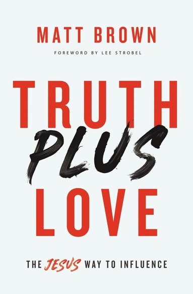 bokomslag Truth Plus Love