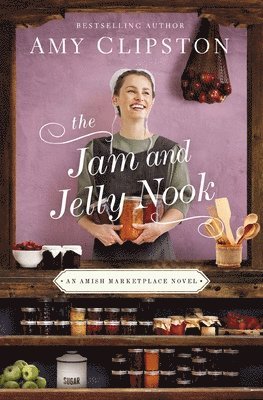 Amy Clipston - Jam and Jelly Nook, Häftad