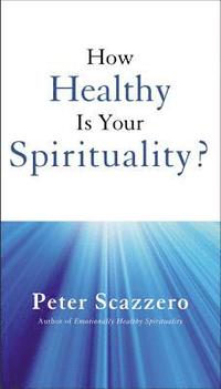 bokomslag How Healthy is Your Spirituality?