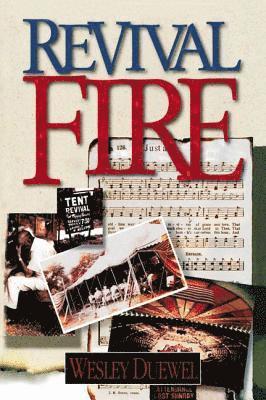 Wesley L. Duewel - Revival Fire, Häftad
