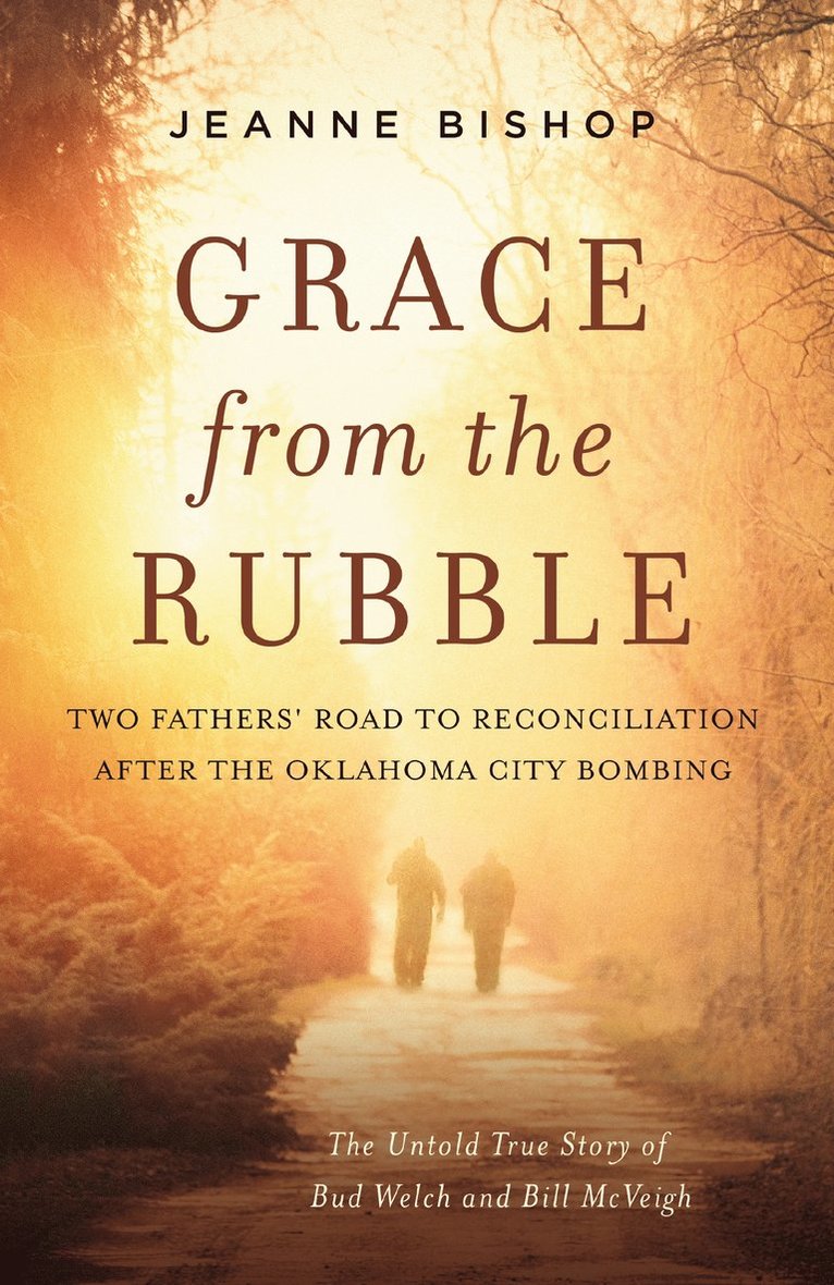 Jeanne Bishop - Grace from the Rubble, Inbunden