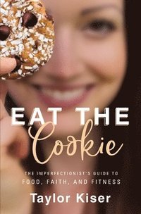 bokomslag Eat the Cookie