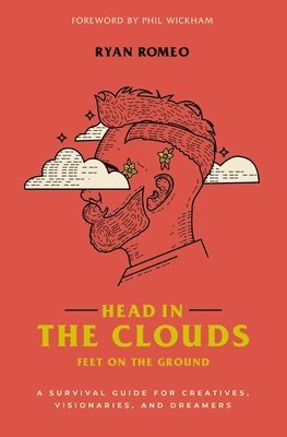 Ryan Romeo - Head in the Clouds, Feet on the Ground, Häftad