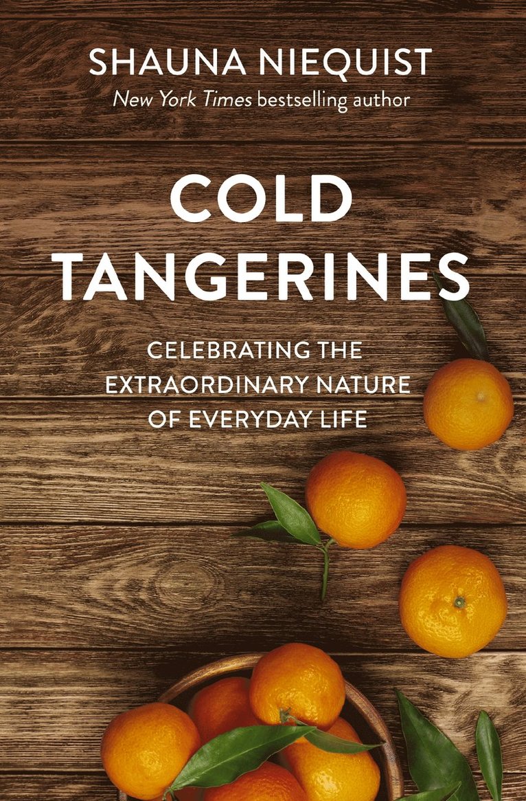 Cold Tangerines 1