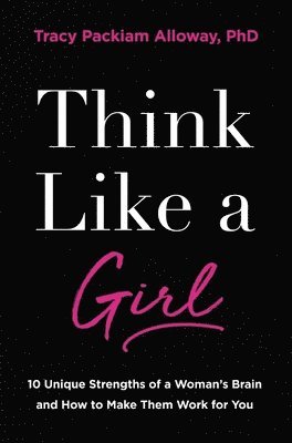 Alloway Ph D, T: Think Like a Girl