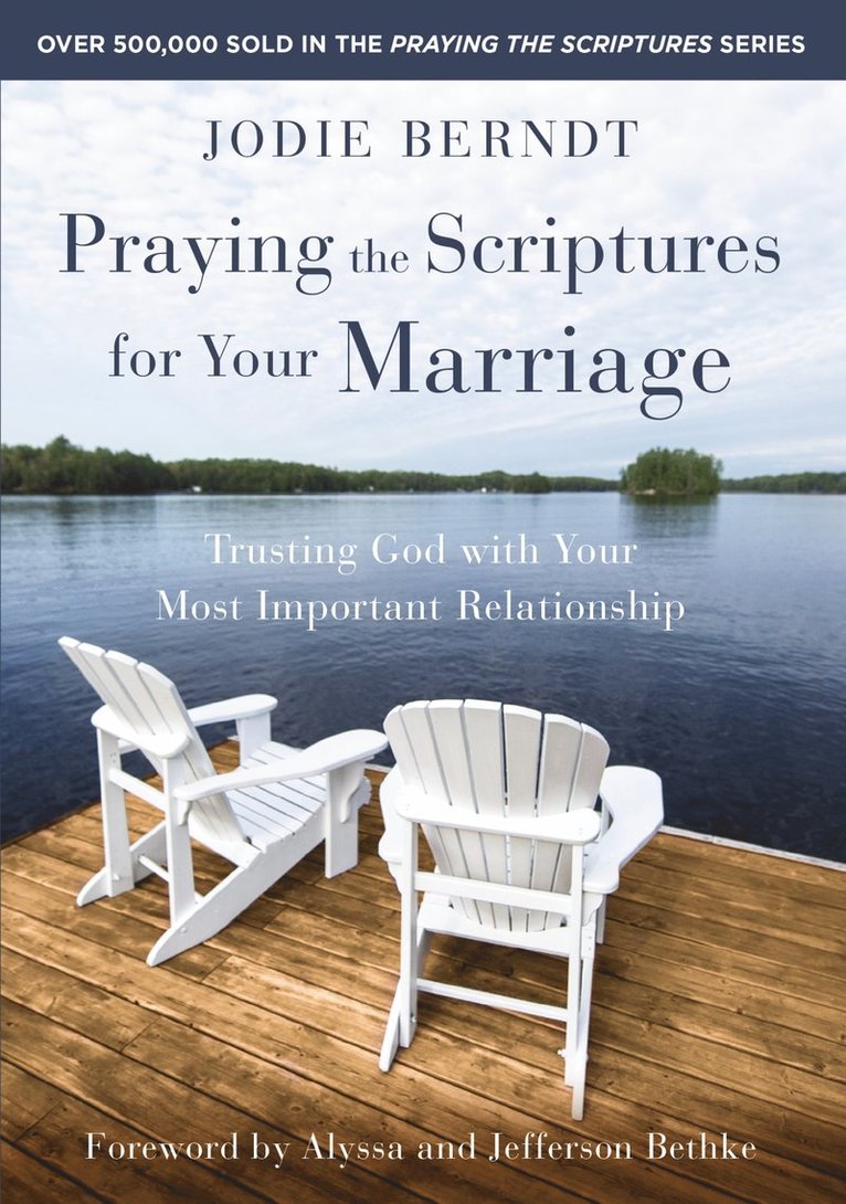 Jodie Berndt - Praying the Scriptures for Your Marriage, Häftad