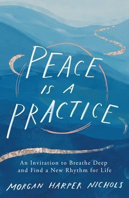 Peace Is a Practice 1