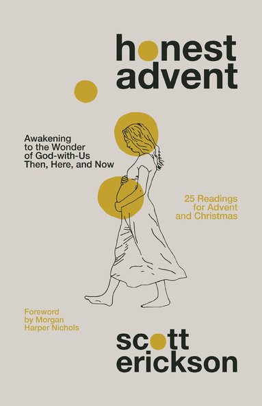Scott Erickson - Honest Advent, Häftad