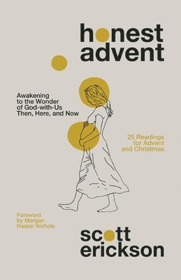 Honest Advent 1