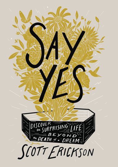 Scott Erickson - Say Yes, Inbunden