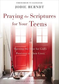 bokomslag Praying the Scriptures for Your Teens