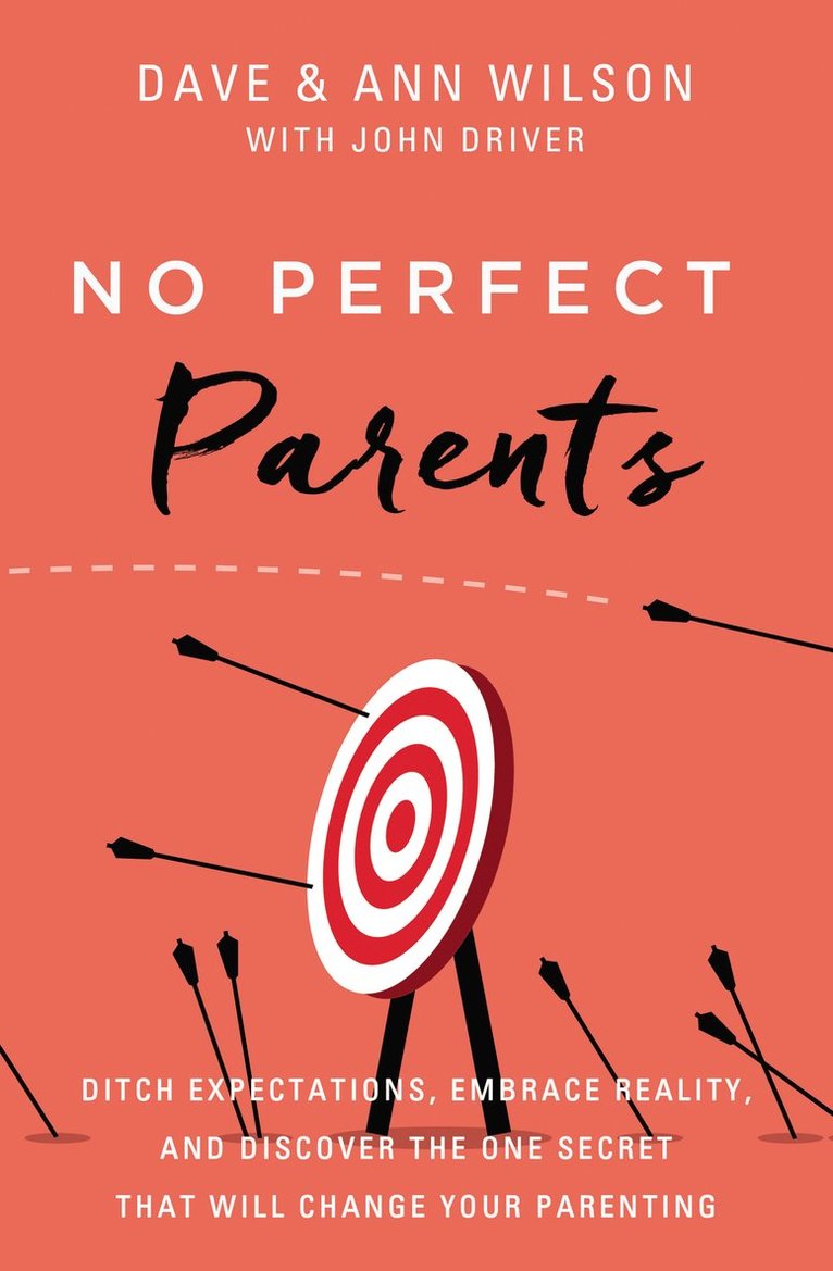 Dave Wilson, Ann Wilson - No Perfect Parents, Inbunden