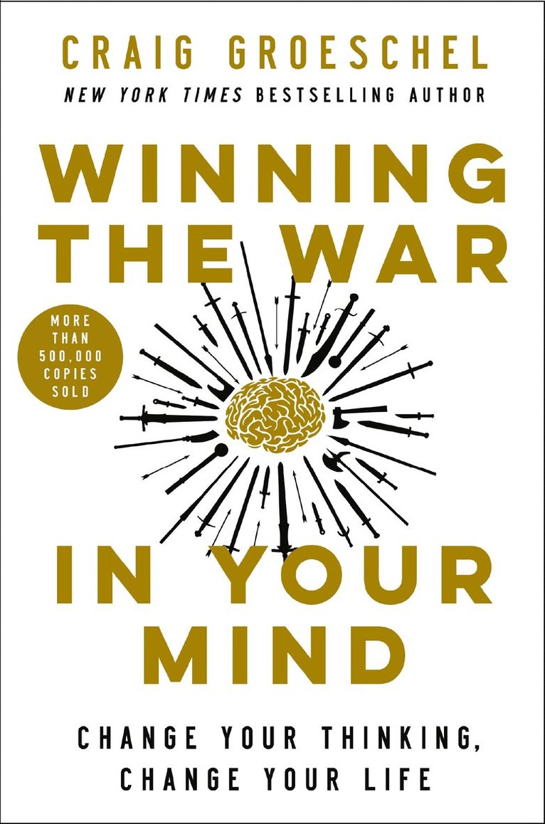Craig Groeschel - Winning the War in Your Mind, Inbunden