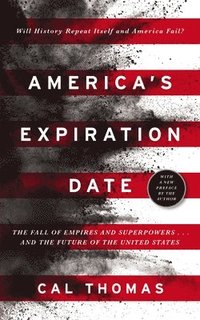 bokomslag America's Expiration Date