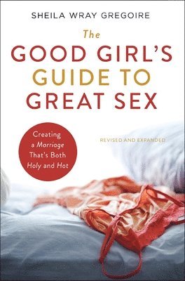bokomslag Good Girl's Guide to Great Sex